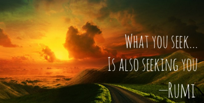 what-you-seek-rumi